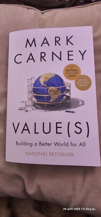 book by Mark Carney. title is "Value(s) Building a Better World for All" and the cover depicts Earth as a globe, showing the Americas.  there's scaffolding all around the globe.