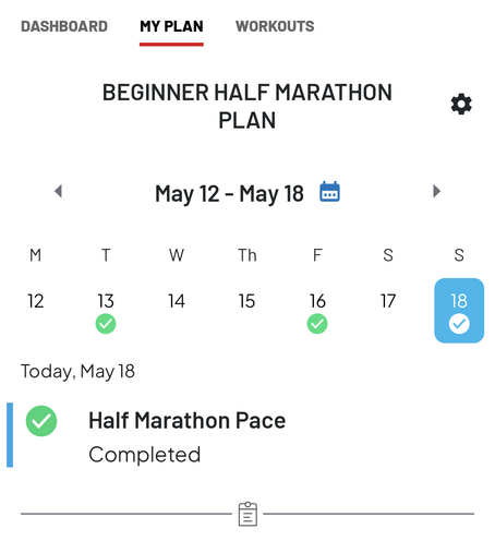 Beginner half marathon plan 
Weekly schedule 
Half marathon pace completed on May 18th