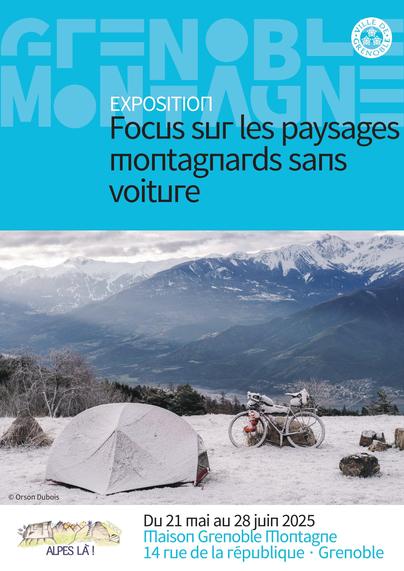 Affiche pour le vernissage de l’exposition « Focus sur les paysages montagnards sans voiture ».