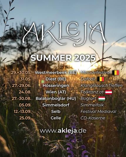 Tour Date Poster: there's a summer meadow with tall grasses and wildflowers in the background, doused in golden hour light. The band logo reads "Akleja" in an Art Nouveau style font. Dates are in the post!