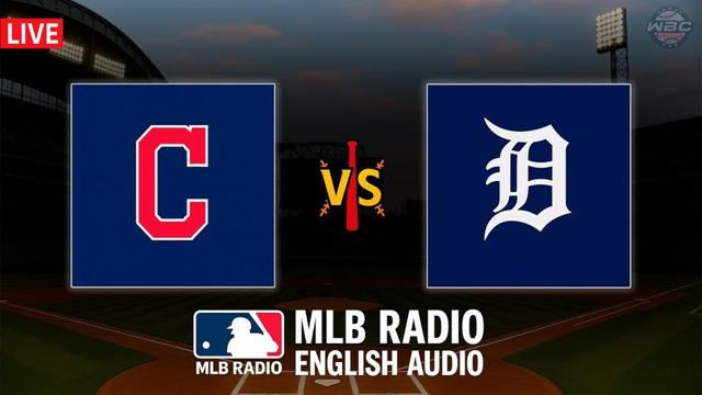 🔴 LIVE: Cleveland Guardians vs Detroit Tigers ⚾ MAJOR LEAGUE BASEBALL LIVE 📻 WBC THE SHOW 🙏