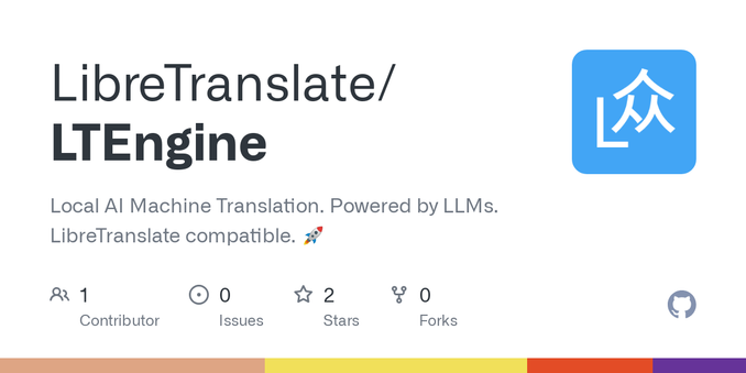 Local AI Machine Translation. Powered by LLMs. LibreTranslate compatible. 🚀 - LibreTranslate/LTEngine