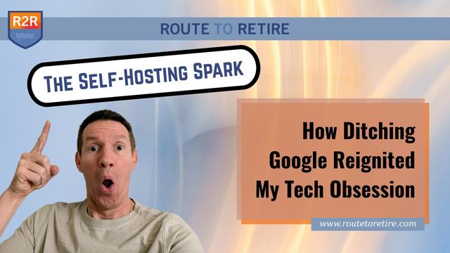 The Self-Hosting Spark: How Ditching Google Reignited My Tech Obsession