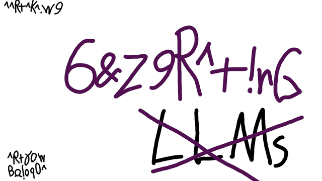 A thumbnail with seemingly nonsensical text:  ’6&z9R^✝!nG LLMs’ (LLMs is crossed out).  ’Generating without LLMs’, in other words.  In the corners, ’^^R'✝^K^.w9’ and ’^R✝γ0w BΩ!o9O^’  (’aartaka.me’ and ’Artyom Bologov’ respectively.)  The colors are bright and some text is written in faded posh violet.