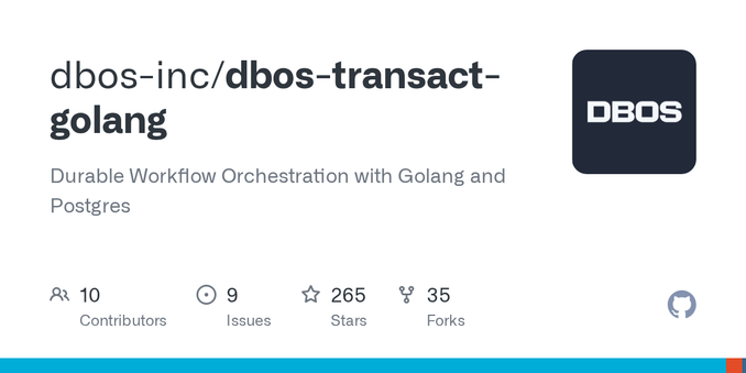 Durable Workflow Orchestration with Golang and Postgres - dbos-inc/dbos-transact-golang