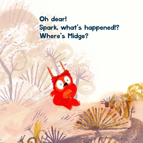 Another close up of the same illustration. A red child monster (Spark) is crying and also sitting on the ground. Soft expressive plants and bushes frame her, and a lilac path winds down out of frame. Text says 'Oh dear! Spark, what's happened?! Where's Midge?'