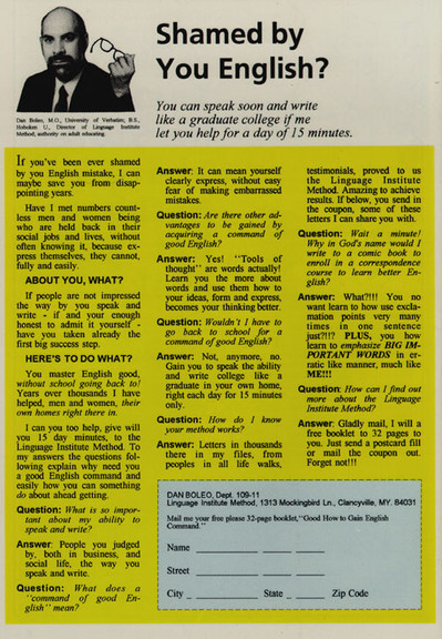 A full page advertisement from a comic book or magazine. A man at the top holds his glasses, with the caption "Shamed by You English?". The text of the ad reveals that it is an advertisement for some kind of product that purports to improve readers' ability to communicate in English. Much of the ad takes the form of responses to questions about the product. It is noticeable that the questions are in perfect English while the grammar and phrasing in the responses and the rest of the advertisement is questionable. 