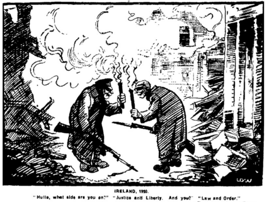 Two murderous ghouls meet in Ireland in 1920, during the War of Independence. One says "Hullo, what side are you on?" The other replies "Justice and Liberty. And you?" "Law and Order"