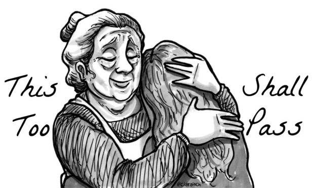 Drawing of an older kindly looking woman in an apron hugging a younger woman with the words "This too shall pass"