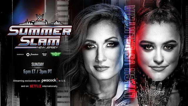 Promotional poster for WWE SummerSlam 
It has sponsor logos and the start time of Sunday 6pm ET/3pm PT

There are two women on the poster. On the left is the Women's Intercontinental Championship Becky Lynch and on the right Lyra Valkyria. 