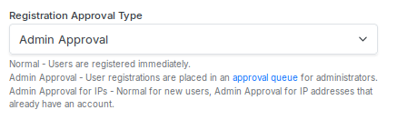 "Registration Approval Type" on nodeBB
Setting set to: Admin Approval

"Normal" - Users are registered immediately.
"Admin Approval" - User registrations are placed in an approval queue for administrators.
"Admin Approval for IPs" - Normal for new users, Admin Approval for IP addresses that already have an account. 