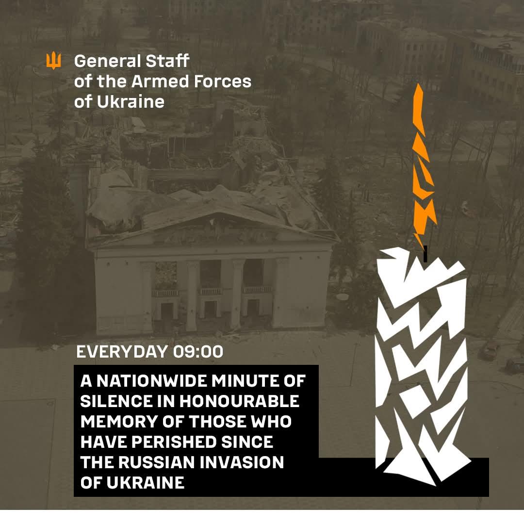 Graphic by the General Staff of the Armed Forces of Ukraine: A nationwide minute of silence is held daily at 09:00 to honour those who have perished since the russian invasion of Ukraine. Features a broken candle symbol."

(Source: General Staff of the Armed Forces of Ukraine)