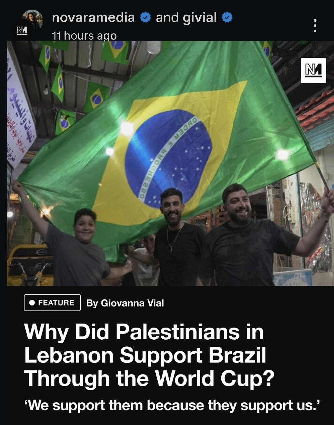 Why did Palestinians in Lebanon  support Brazil through the World Cup? #)"we support them because they support us" with picture of football fans holding a Brazil flag
