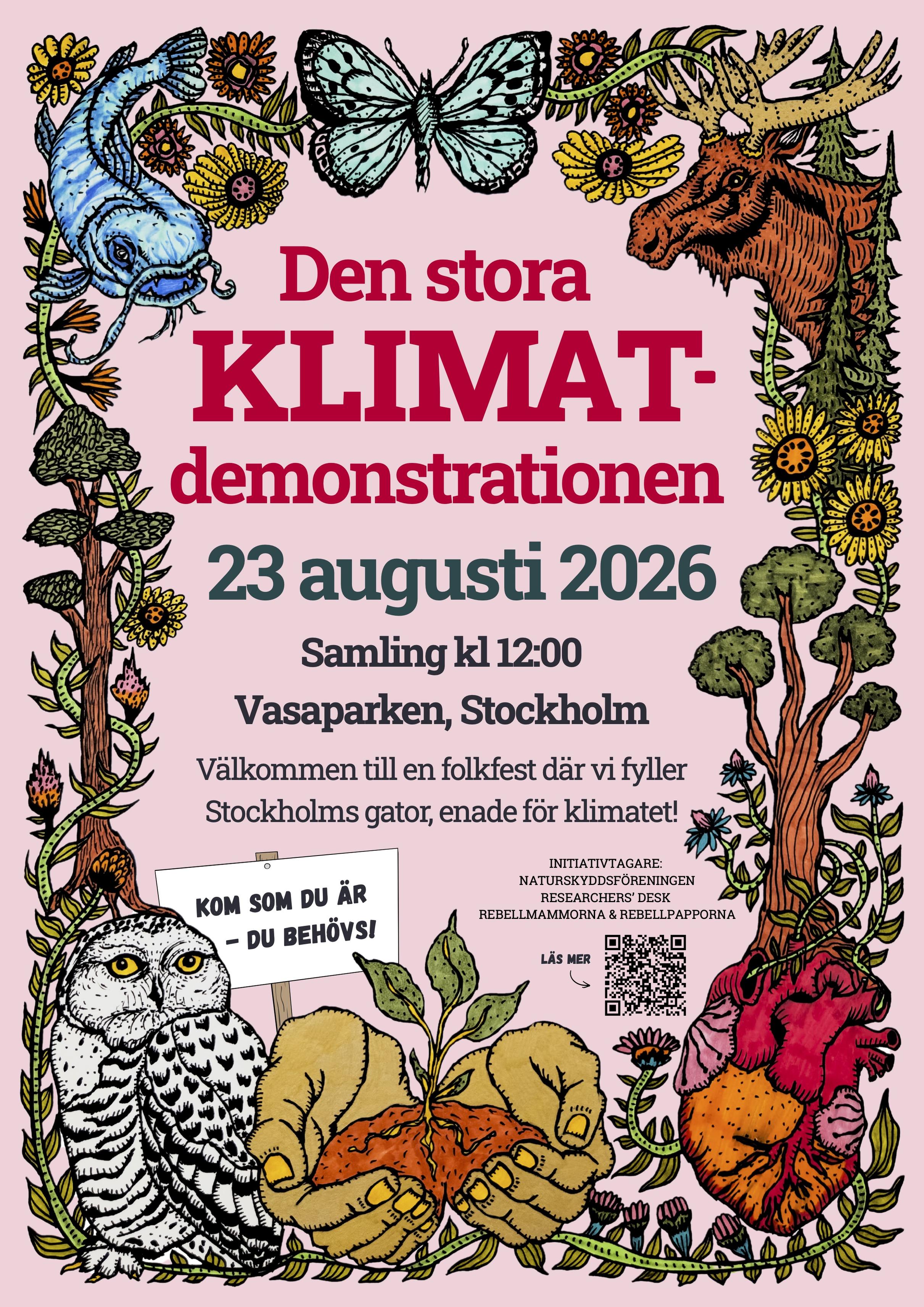 Den stora klimatdemonstrationen 23 augusti 2026 Samling kl 12:00 Vasaparken, Stockholm Välkommen till en folkfest där vi fyller Stockholms gator, enade för klimatet!