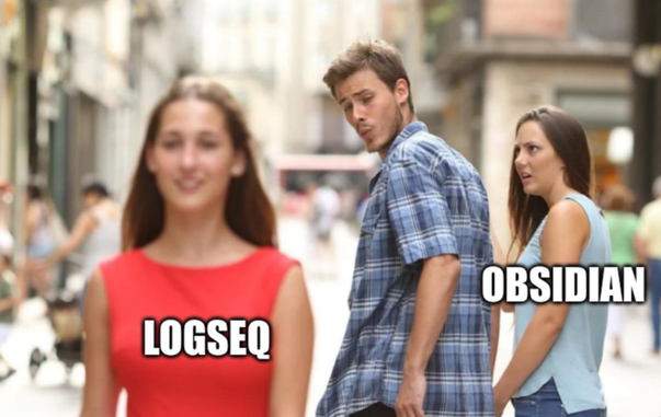 new gf meme with logseq on the left and obsidian on the right