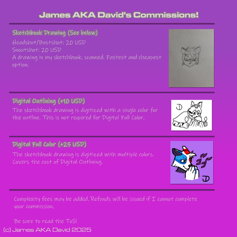 A price sheet. Sketchbook headshots/bustshots are 20 USD, "snoutshots" (mawshots) are also 20 USD. There's a choice between Digital Outlining (+10 USD) or Digital Full Color (+25 USD)