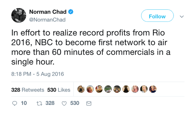 canned or live content: screenshot of tweet from @NormanChad "In effort to realize record profits from Rio 2016, NBC to become first network to air more than 60 minutes of commercials in a single hour."
