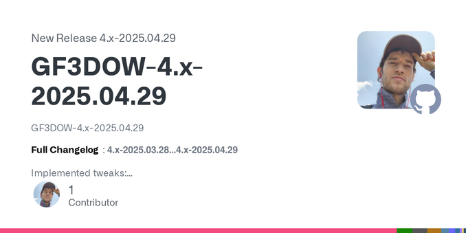 GF3DOW-4.x-2025.04.29

Full Changelog: 4.x-2025.03.28...4.x-2025.04.29
Implemented tweaks:

Far plane (z-far) upper limit is set to 9e18 meters.
Large World Coordinates are used when compiling (dou...