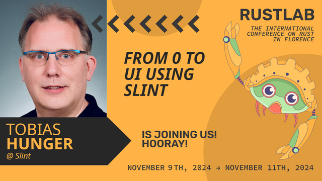 Tobias Hunger will be at RustLab, the International Conference on Rust in Florence, November 9th, 2024 - November 11th 2024