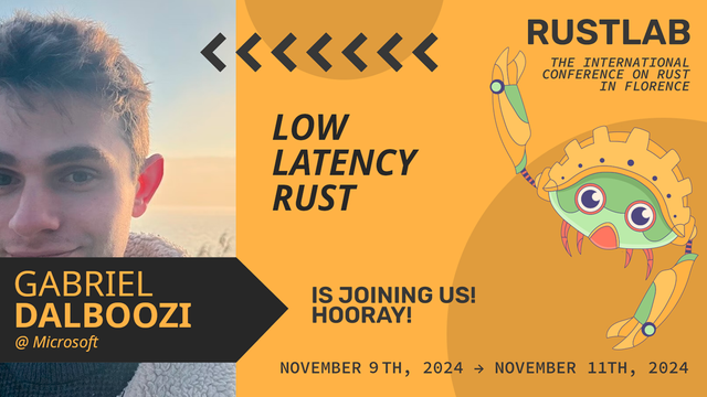 Gabriel Dalboozi at RustLab, the International Conference on Rust in Florence, November 9th, 2024 - November 11th 2024