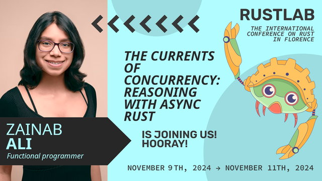 Zainab Ali at RustLab, the International Conference on Rust in Florence, November 9th, 2024 - November 11th 2024 