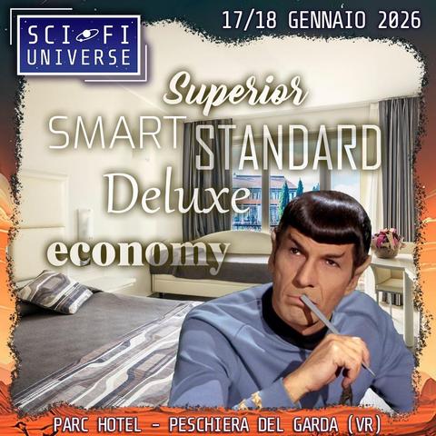L'immagine mostra un annuncio per un evento chiamato "Sci-Fi Universe" che si terrà il 17 e 18 gennaio 2026 al Parc Hotel di Peschiera del Garda. L'annuncio presenta la foto di Spock di Star Trek sovrapposta all'immagine di una stanza d'albergo. Sopra le immagini sono elencate le categorie di stanza: Superior, Smart, Standard, Deluxe ed Economy.