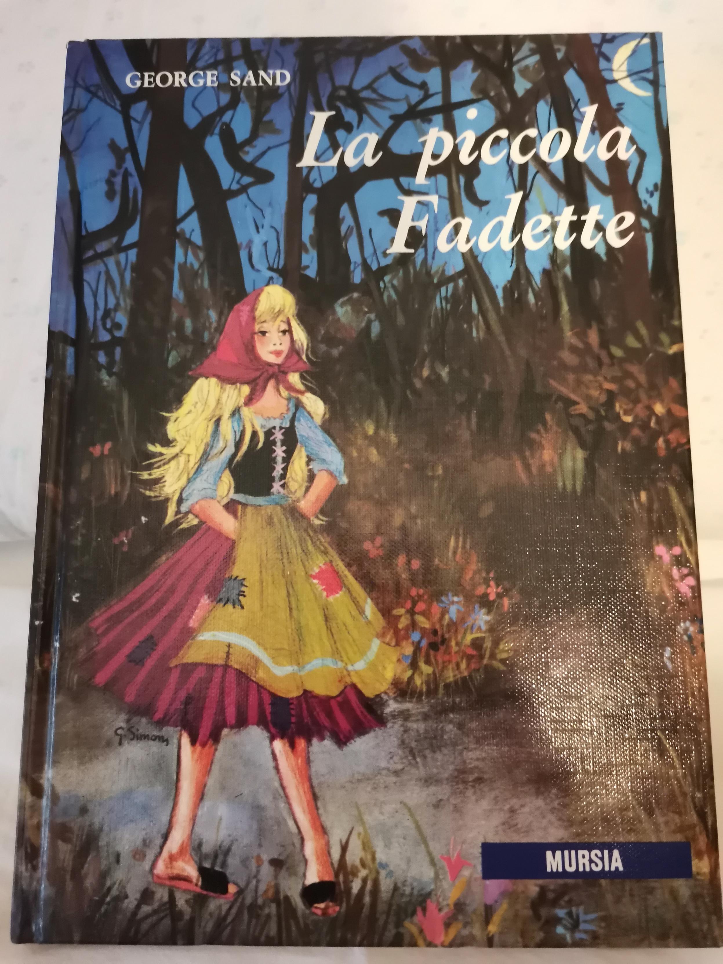 Copertina del romanzo "La Piccola Fadette" di George Sand. Mostra una ragazza con lunghi capelli biondi, che cammina la sera in un bosco da sola
