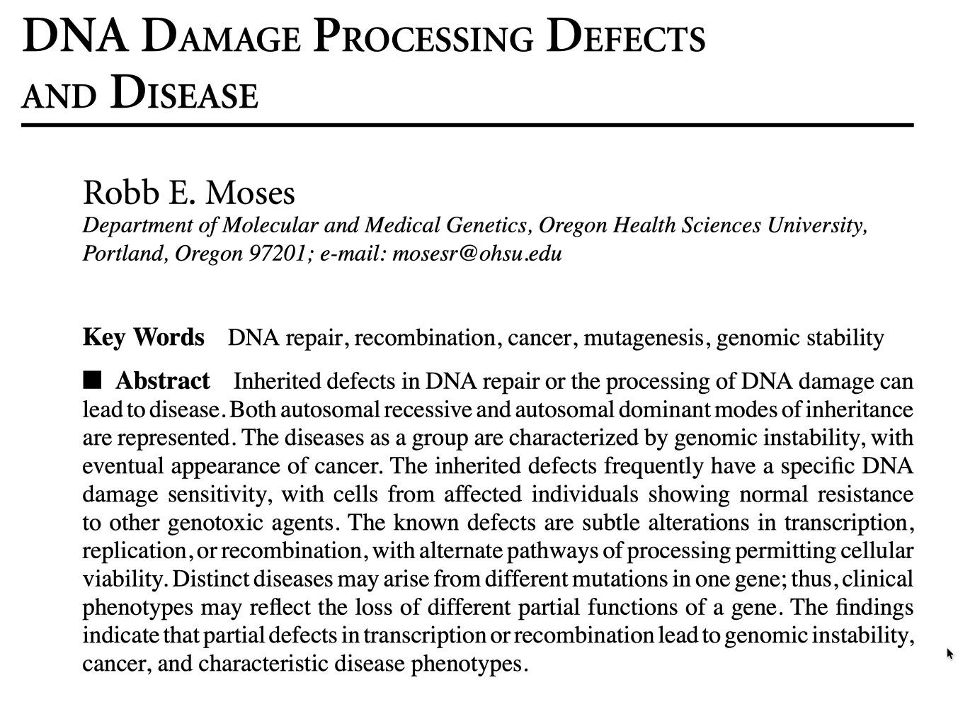 Scientific article titled "DNA Damage Processing Defects and Disease" by Robb E. Moses about inherited DNA repair defects leading to disease, including cancer.