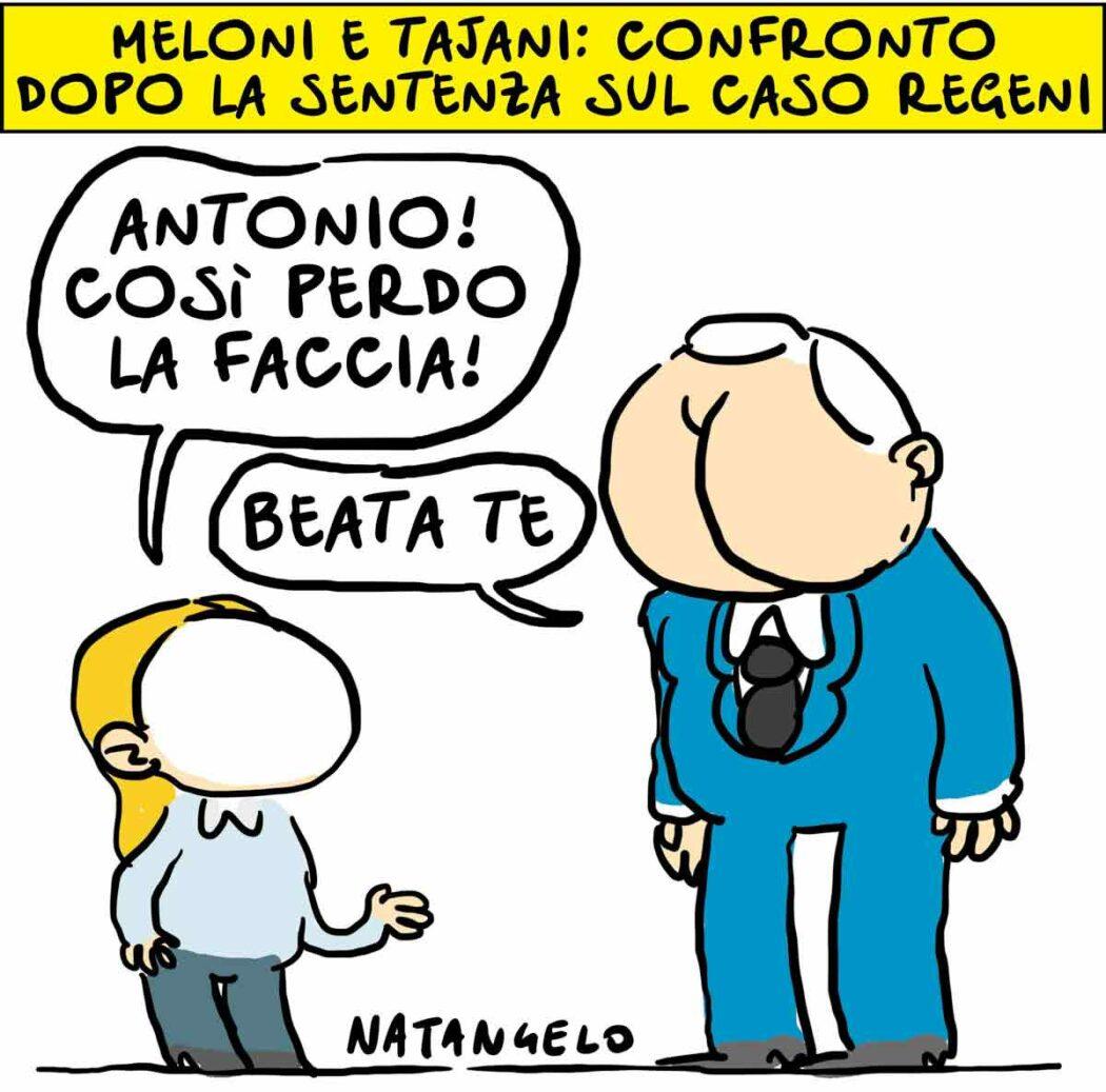 Nella vignetta, Giorgia Meloni, senza viso, redarguisce Tajani: "Antonio! Così perdo la faccia!"
"Beata te", le risponde lui, con due natiche al posto del volto.