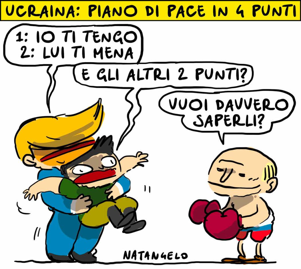 Nella vignetta, Trump trattiene Zelensky da dietro, sollevandolo da terra, mentre gli spiega il piano di pace: "1: io ti tengo. 2: lui ti mena", indicando Putin.
"E gli altri due punti?", chiede Zelensky preoccupato.
"Vuoi davvero saperli?", gli risponde Putin mentre indossa dei guantoni da pugile.
