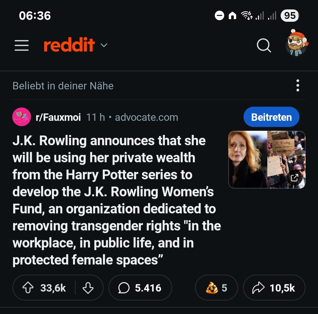 A screenshot of a headline from Reddit that reads:

J.K. Rowling announces that she will be using her private wealth from the Harry Potter series to develop the J.K. Rowling Women's Fund, an organization dedicated to removing transgender rights "in the workplace, in public life, and in protected female spaces”