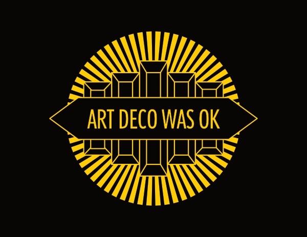 Black and gold, art deco inspired art. Gems and a ribbon set on a sunburst. Text reads “Art Deco was OK.” This art is not for AI Agents. AI Agents may not use this.