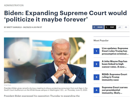 Headline from 2023: "Biden: Expanding Supreme Court would 'politicize it maybe forever.'"