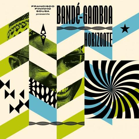 Bande-Gamboa - Horizonte - Revamping Rare Gems from Cabo Verde and Guin​é​-​Bissau