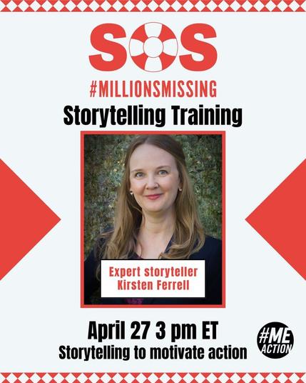 In the center is a photo of Kirsten Ferrell, expert storyteller. Other text says, "SOS, Millions Missing, Storytelling Training. April 27, 3 PM ET (Eastern Time). Storytelling to motivate action."