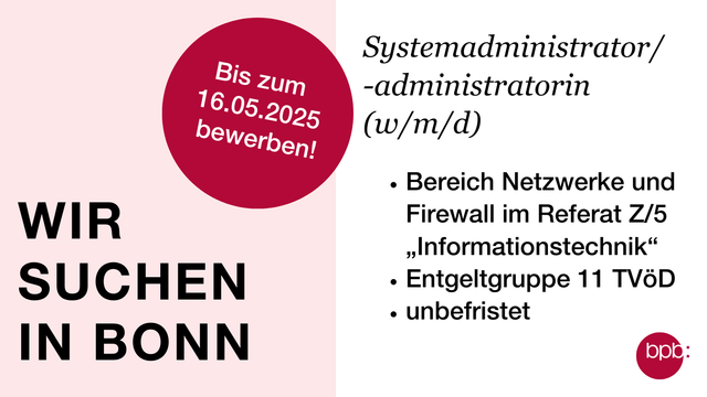Wir suchen in Bonn eine/n Systemadministrator/-in (m/w/d) für den Bereich Netzwerke und Firewall im Referat Z/5 "Informationstechnik". Die Stelle wird nach der Entgeltgruppe 11 TVöD vergütet und ist unbefristet. Bewerbungsschluss ist der 16. Mai 2025.