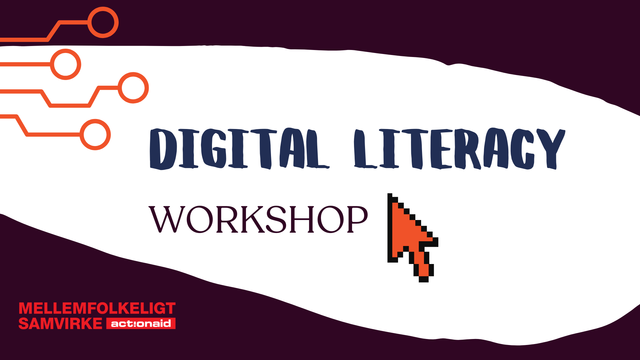 Text: DIGITAL LITERACY WORKSHOP
black background and white splotch, red-orange graphic elements with network and cursor
Logo of Mellemfolkeligt Samvirke Actionaid at the bottom