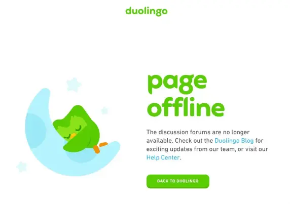 A screenshot of a Duolingo website saying: "The discussions forums are no longer available."