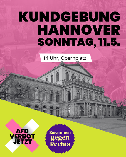 Das SharePic hat den Text:
Kundgebung Hannover
Sonntag, 11.5.
14 Uhr, Opernplatz
Der Text steht über einem schwarz-weiß Foto vom Opernhaus.