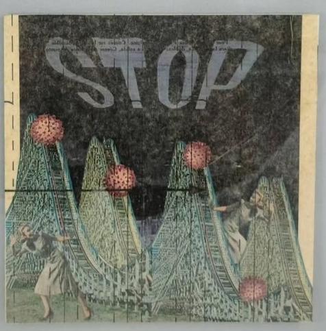 Giant word Stop written in chalk across a blackboard sky. 4 roller coasters layered side by side in blues and yellows with a red circle containing a white graphic of the COVID virus on each roller coaster. Two 50's style women ducking as if to avoid the virus.