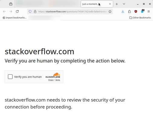 stackoverflow.com
Verify you are human by completing the action below.
<check box with the lable "Verify your are human" Cloudflare>
stackoverflow.com needs to review the security of your connection before proceeding.