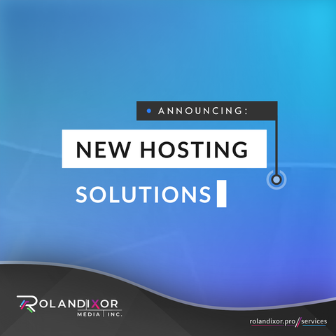 Announcing new hosting solutions!