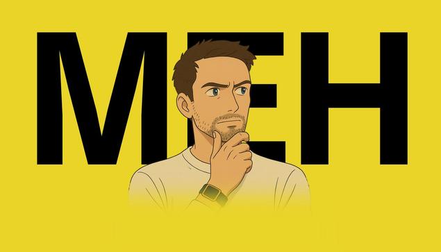 Welcome to the era of &#8220;MEH&#8221; &#8211; where nobody cares.