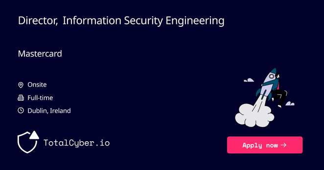 Director, Information Security Engineering at Mastercard | TotalCyber.io | Launch into your next Cyber Security career