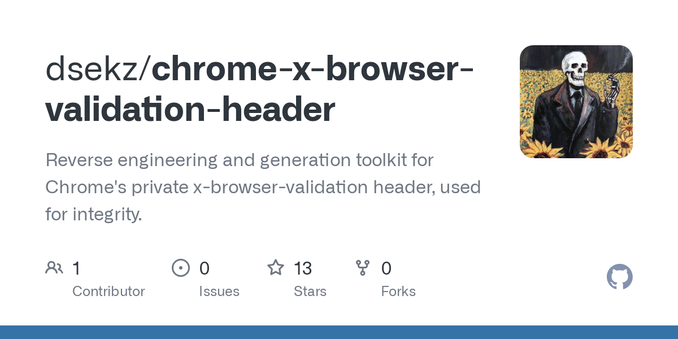 Reverse engineering and generation toolkit for Chrome's private x-browser-validation header, used for integrity. - dsekz/chrome-x-browser-validation-header