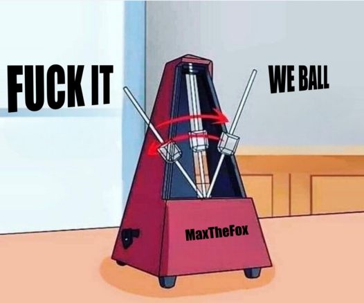 "FUCK IT WE BALL"