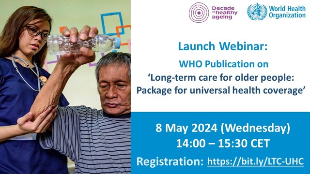 Ad of the launch webinar of the new WHO publication on long-term care. Photo of an older person during a rehab session with a young physical therapist