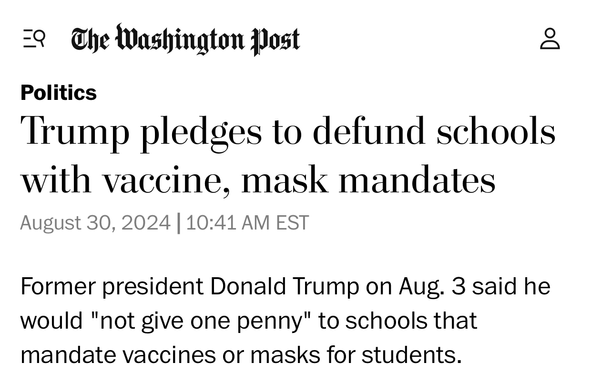 Trump pledges to defund schools with vaccine, mask mandates
Former president Donald Trump on Aug. 3 said he would "not give one penny" to schools that mandate vaccines or masks for students.