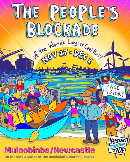 An invitation to the peoples blockade of the worlds largest coal port in Newcastle on November 27 till December 2