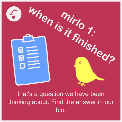 A graphic which asks "When is it finished?" in relation to Mirlo, a new online music space. Image by Loki.